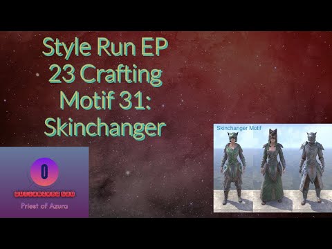 Style Run EP 23 Crafting Motif 31: Skinchanger