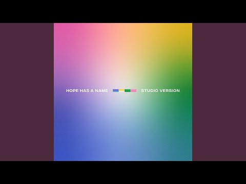 Hope Has a Name (Studio Version)