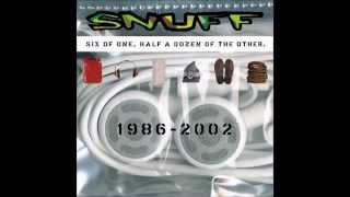 Snuff- Six of one half a dozen of the other 1986-2002 (full album)