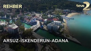 Rehber 228. Bölüm Arsuz & İskenderun & Adana 30.07.2023 FULL BÖLÜM İZLE!