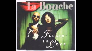 La Bouche - Fallin&#39; In Love (Radio Version) -1995