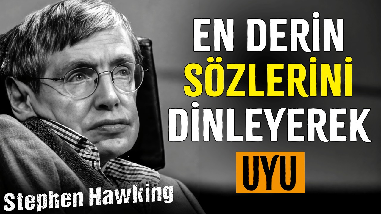 Evrene Meydan Okuyan Adam Stephen Hawking'den Ufkunuzu Açacak İnanılmaz Tavsiyeler