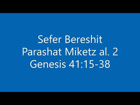 Torah Chanting - Sefer Bereshit - Parashat (Portion) Miketz al. 2