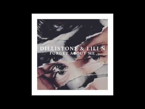 Dillistone & LILI N - Forget About Me (Official Audio)