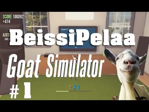 Goat Simulator - Osa 1 - Goatsemaattori