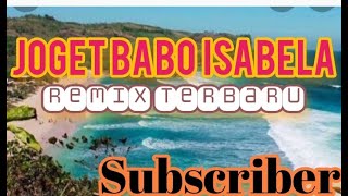 Download lagu LAGU PESTA BABO ISABELA REMIX TERBARU 2021 mp3