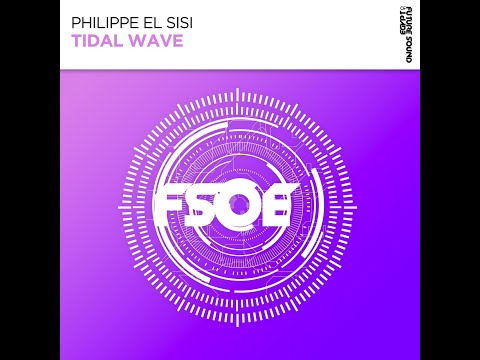 Philippe El Sisi - Tidal Wave (Original Mix)