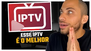 MELHOR IPTV QUE EU JA USEI ATÉ HOJE