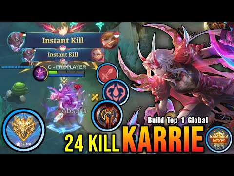 24 Kills!! Karrie New META Build and Emblem 100% Broken!! - Build Top 1 Global Karrie ~ MLBB