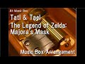 Tatl & Tael/The Legend of Zelda: Majora's Mask [Music Box]