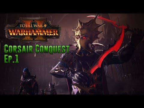 Lokhir Fellheart. Total War: Warhammer II. Corsair Conquest Part 1