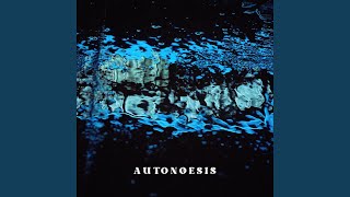 Autonoesis Music Video