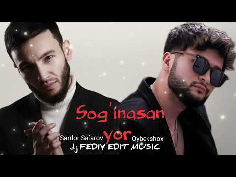 Sardor Safarov & Oybekshox - SOGʻINASAN YOR new music by dj FEDIY EDIT MUSIC 