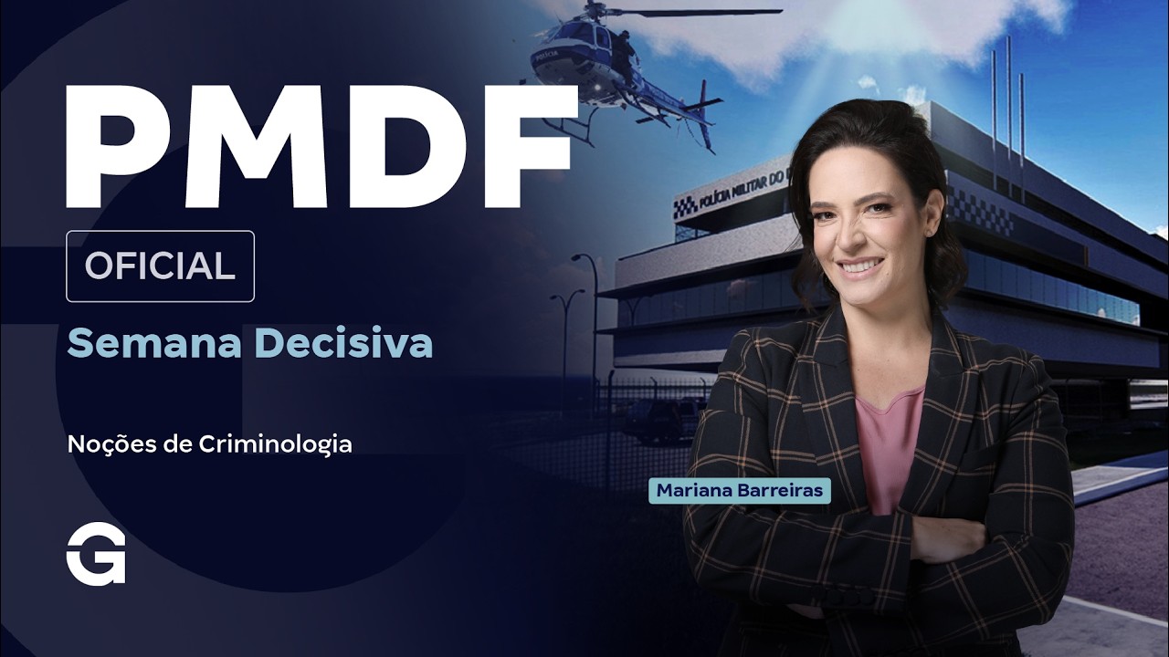 Concurso PMDF Oficial | Semana Decisiva | Noções de Criminologia com Mariana Barreiras