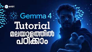 Gemma 4 Tutorial  in Malayalam | Everything You Need to Know