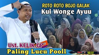 Download lagu 🔴 UST. KELIK GUNAWAN PRIBADI TERBARU | WONG AYU KUI GALAK | PENGAJIAN LUCU 2025 mp3