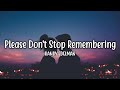 Please Don T Stop Remembering Randy Edelman Lyrics