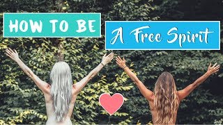 How To Be A Free Spirit ☆ (with Kate Flowers)