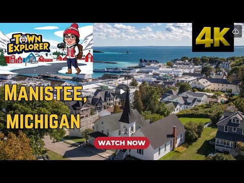 Manistee, Michigan - A Walking Tour [4K] HD