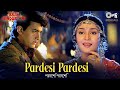 পরদেশি পরদেশি Pardesi Pardesi Raja Hindustani Aamir Khan Karisma Kapoor Sapn