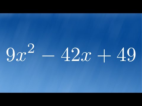 Factor the Quadratic Polynomial 9x^2 - 42x + 49