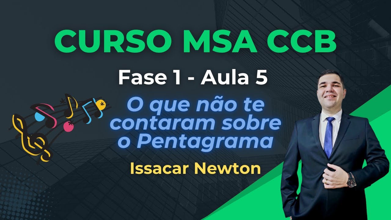 Curso MSA CCB: O Que é o Pentagrama (Pauta Musical) - Fase 1 (Aula 5)