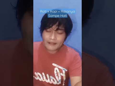 Roti + Kopi = Rasanya Sampe ke hati #shorts #videoshort  #trebding