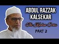 Abdul Razzak Kalsekar | The Konkan Series P2 | Safwan Maniyar