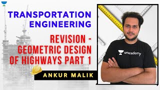 Geometric Design of Highways | Part-1 | Transportation Engineering | GATE/ESE 2021 | Ankur Malik