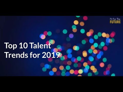 Top 10 Talent Trends for 2019