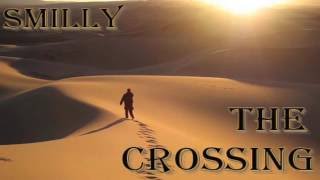 Smilly - The Crossing (Original Mix)