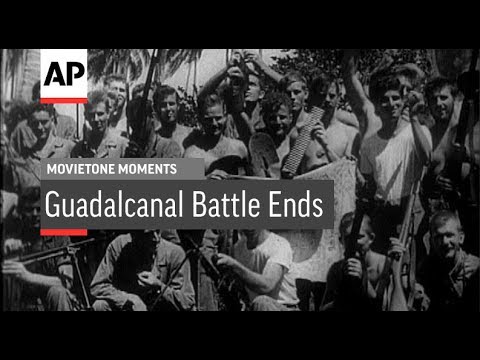 Guadalcanal Battle Ends - 1943 | Movietone Moments | 9 Feb 18