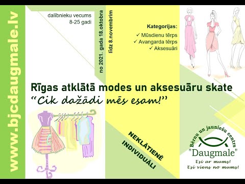 Rīgas atklātā modes un aksesuāru skate “Cik dažādi mēs esam!”  2021
