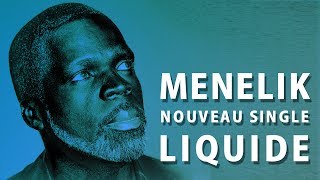 MÉNÉLIK - Liquide