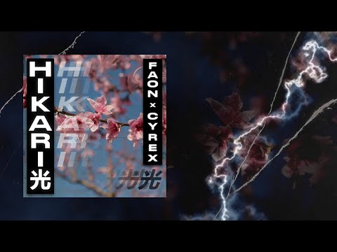 FAON x CYREX - HIKARI 光