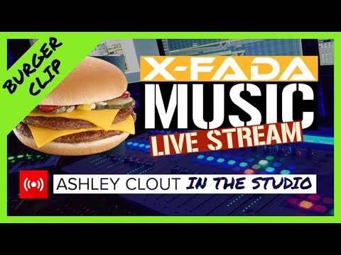 The X-Fada LIVE Stream with Ashley Clout - Burger Clip