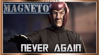 Magneto Tribute: Never Again