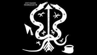 CUT HANDS - 'DAMBALLAH 58' (Blackest Ever Black, 2013) - OFFICIAL