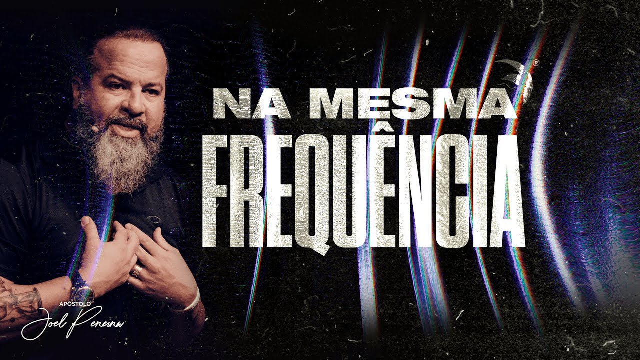 Na Mesma Frequência | Discipulado Rompendo Limites | Joel Pereira