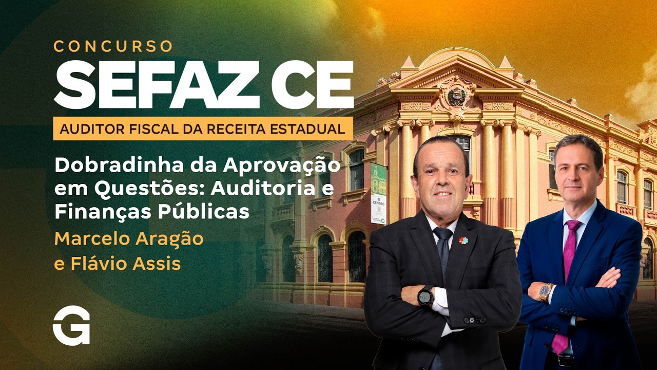 SEFAZ CE 2026: Dobradinha da Aprovação em Questões Auditoria e Finanças Públicas