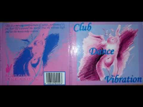 Club Dance Vibration   Megamix 01 (BOOTLEG)