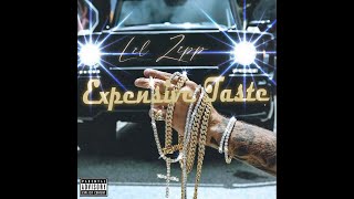 Lil ZiPP - Expensive Taste [Official Audio]