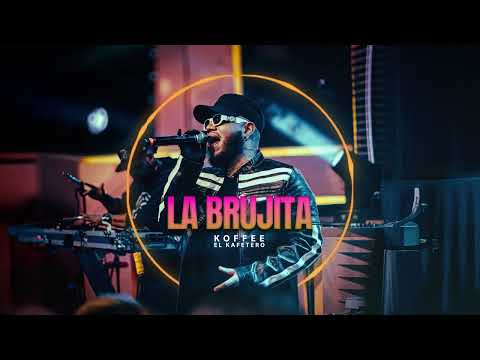 Koffee El Kafetero - La Brujita (Audio Oficial)