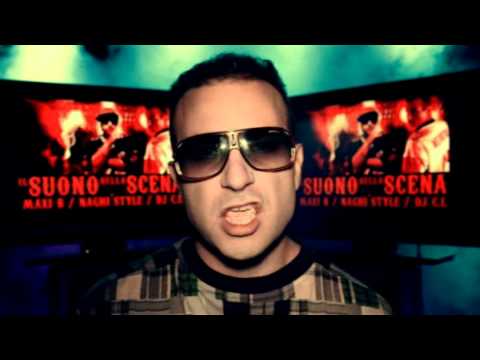 MAXI B feat NAGHI - Il Suono della Scena (Official Videoclip)