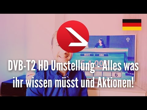 DVB-T2 HD Umstellung - Alles was ihr wissen müsst und Aktionen!