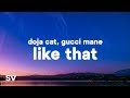Doja Cat Like That Lyrics Ft Gucci Mane Do It Like That And I Ll Repay It