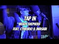 TAP IN Brady Shepherd Feat CThruRio Jwasabi Lyrics Bradyshepherd Cthrurioo