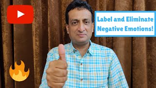 Label and Reduce Intensity of Negative Emotions | Manish Pharasi