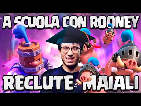 SCHOOL WITH ROONEY: PIGGY RECRUITS...DECK OP! - CLASH ROYALE ITA