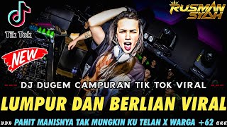 Download lagu DJ PAHIT MANISNYA TAK MUNGKIN KU TELAN !! LUMPUR DAN BERLIAN X PECINTA BERDURI | DUGEM VIRAL TIK TOK mp3 Download lagu DJ PAHIT MANISNYA TAK MUNGKIN KU TELAN !! LUMPUR DAN BERLIAN X PECINTA BERDURI | DUGEM VIRAL TIK TOK mp3